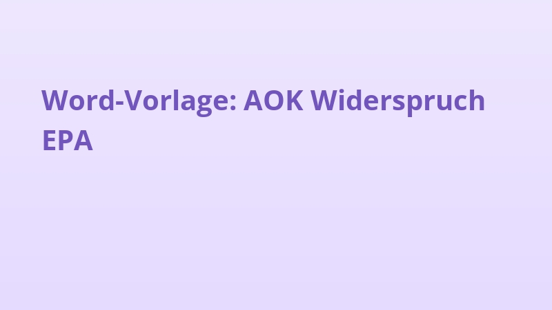 Word-Vorlage: AOK Widerspruch EPA