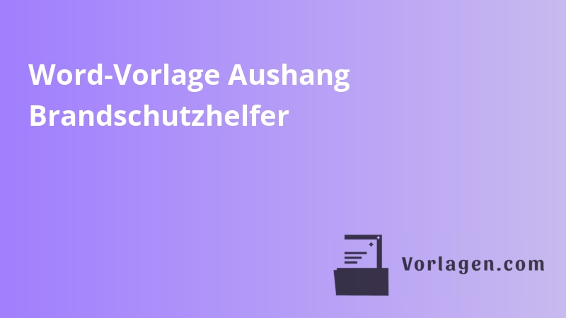 Word-Vorlage Aushang Brandschutzhelfer