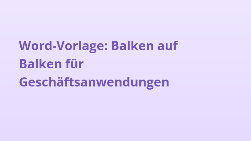 Word-Vorlage: Balken auf Balken für Geschäftsanwendungen