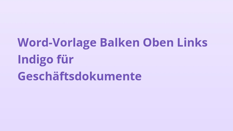 Word-Vorlage Balken Oben Links Indigo für Geschäftsdokumente