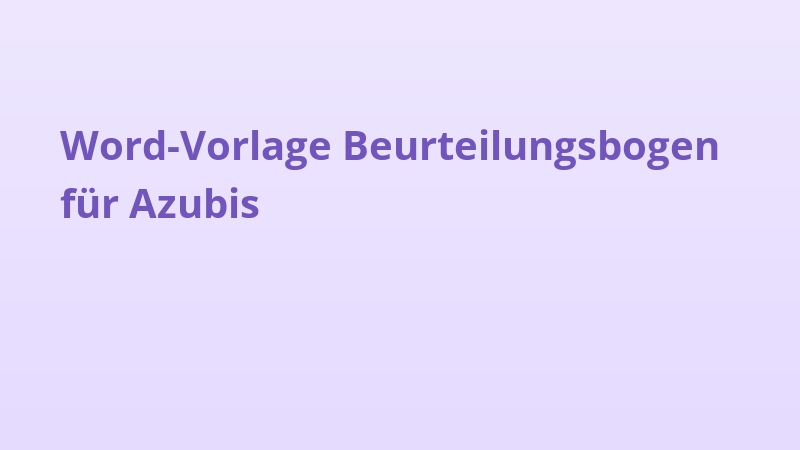 Word-Vorlage Beurteilungsbogen für Azubis