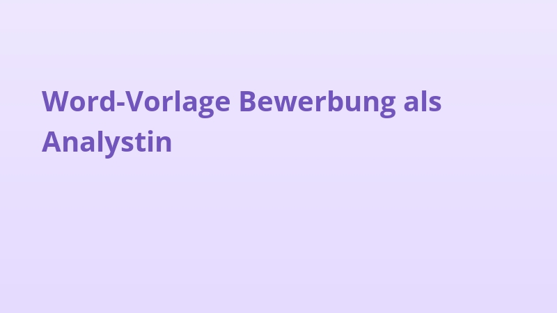 Word-Vorlage Bewerbung als Analystin