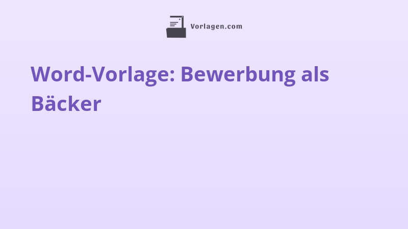 Word-Vorlage: Bewerbung als Bäcker