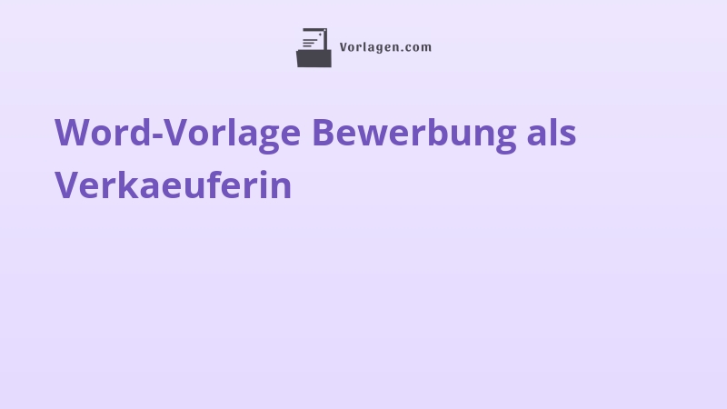 Word-Vorlage Bewerbung als Verkaeuferin