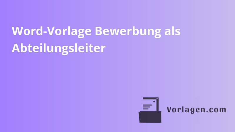 Word-Vorlage Bewerbung als Abteilungsleiter