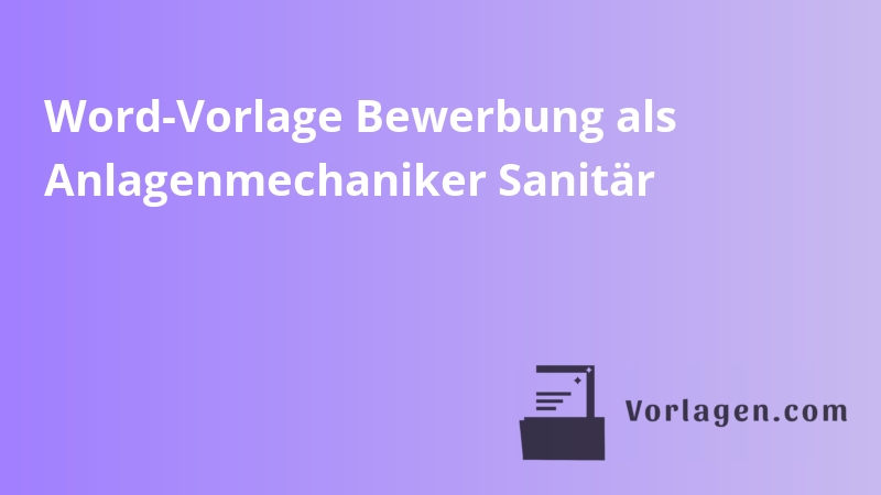 Word-Vorlage Bewerbung als Anlagenmechaniker Sanitär