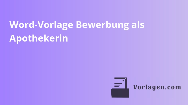 Word-Vorlage Bewerbung als Apothekerin
