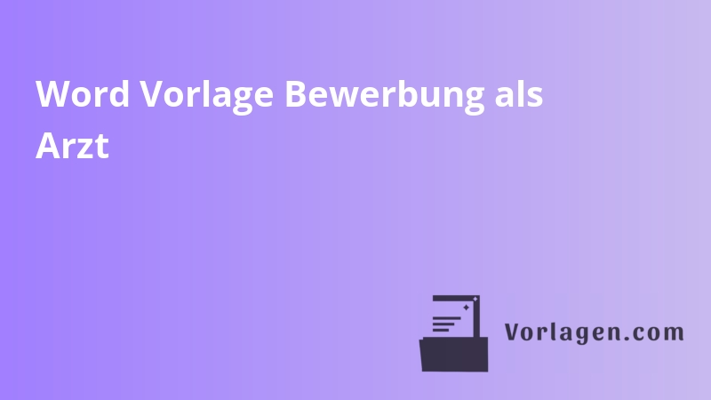 Word Vorlage Bewerbung als Arzt