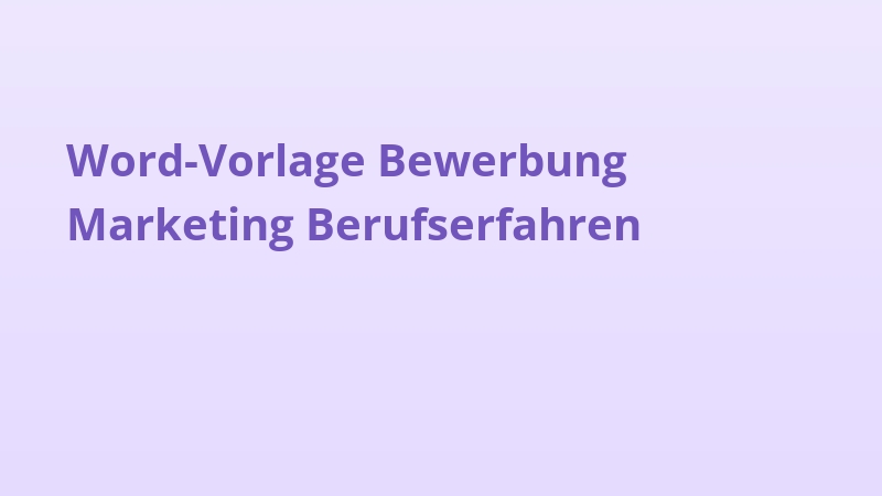 Word-Vorlage Bewerbung Marketing Berufserfahren