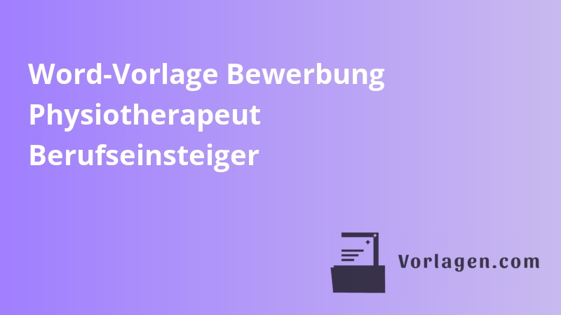 Word-Vorlage Bewerbung Physiotherapeut Berufseinsteiger