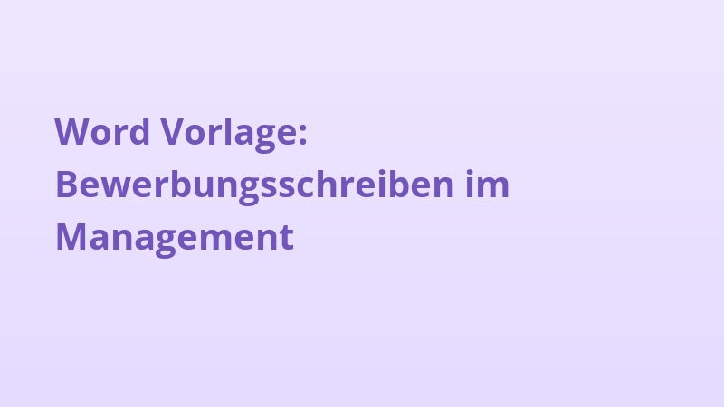 Word Vorlage: Bewerbungsschreiben im Management