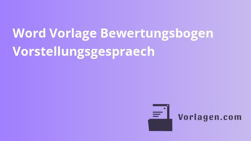 Word Vorlage Bewertungsbogen Vorstellungsgespraech