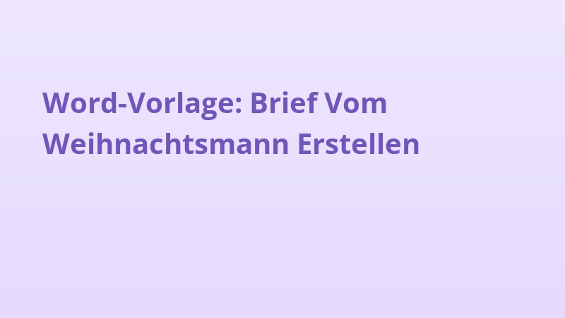 Word-Vorlage: Brief Vom Weihnachtsmann Erstellen