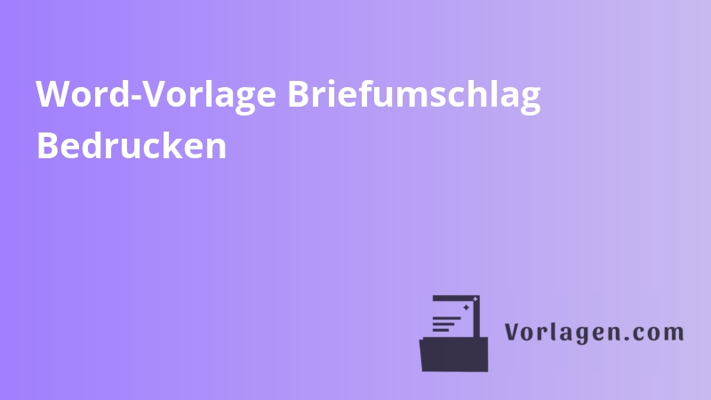 Word-Vorlage Briefumschlag Bedrucken