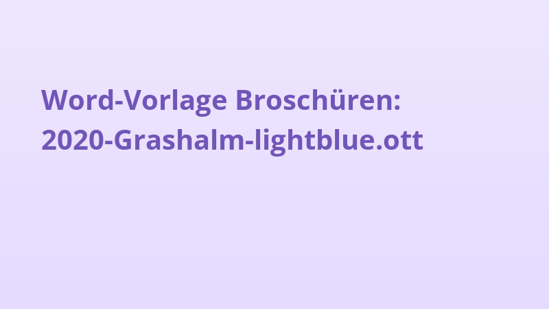 Word-Vorlage Broschüren: 2020-Grashalm-lightblue.ott