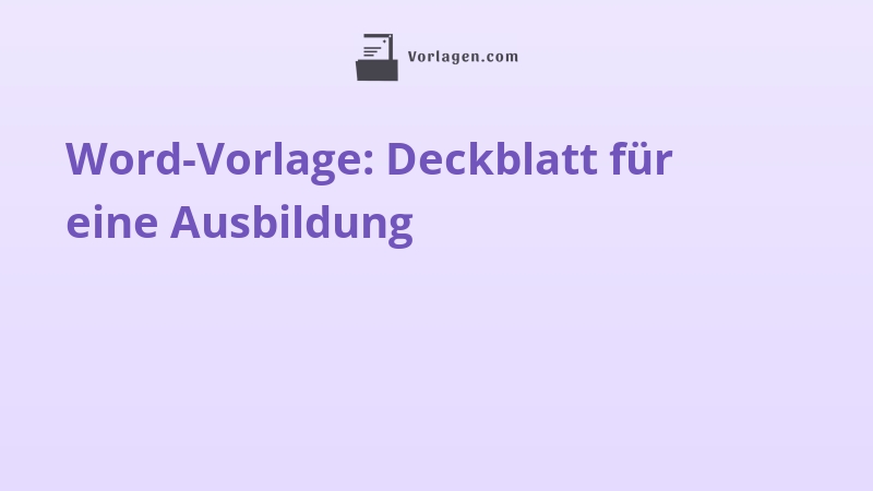 Word-Vorlage: Deckblatt für eine Ausbildung