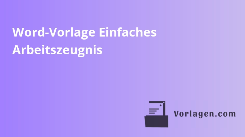 Word-Vorlage Einfaches Arbeitszeugnis