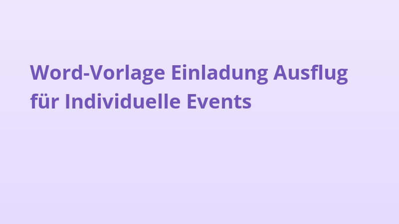 Word-Vorlage Einladung Ausflug für Individuelle Events