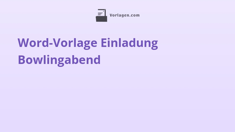 Word-Vorlage Einladung Bowlingabend