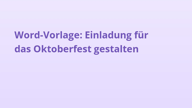Word-Vorlage: Einladung für das Oktoberfest gestalten