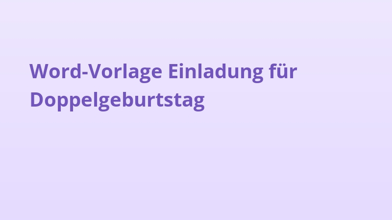 Word-Vorlage Einladung für Doppelgeburtstag