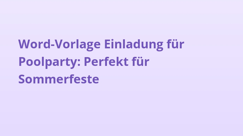 Word-Vorlage Einladung für Poolparty: Perfekt für Sommerfeste