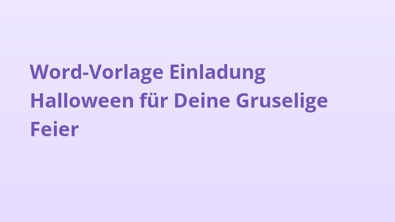 Word-Vorlage Einladung Halloween für Deine Gruselige Feier