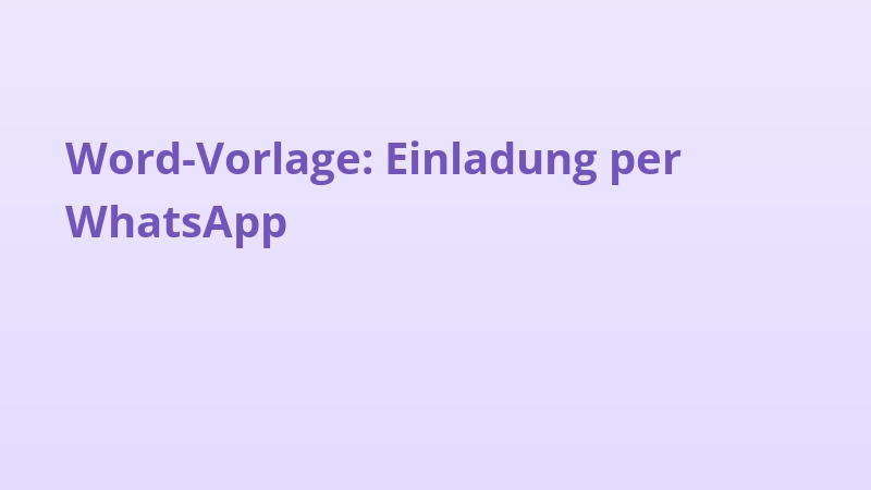 Word-Vorlage: Einladung per WhatsApp