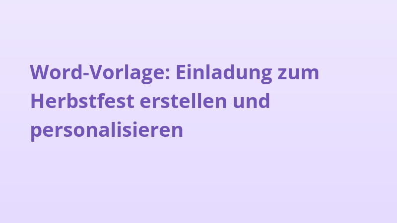 Word-Vorlage: Einladung zum Herbstfest erstellen und personalisieren