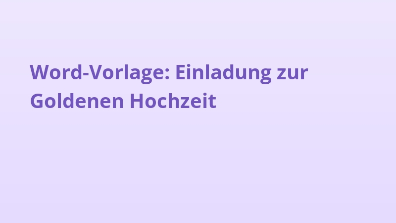 Word-Vorlage: Einladung zur Goldenen Hochzeit