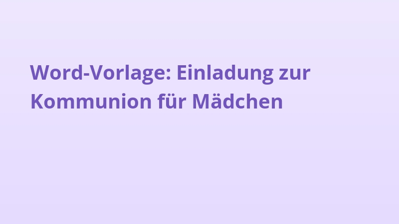 Word-Vorlage: Einladung zur Kommunion für Mädchen