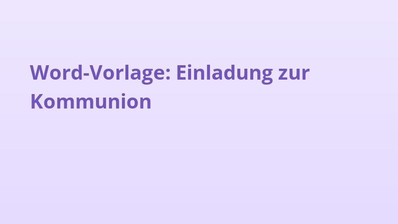 Word-Vorlage: Einladung zur Kommunion
