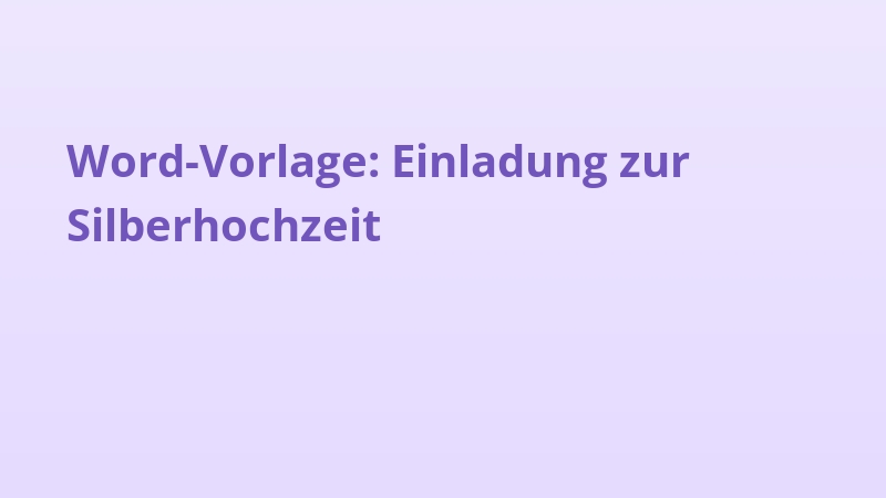 Word-Vorlage: Einladung zur Silberhochzeit