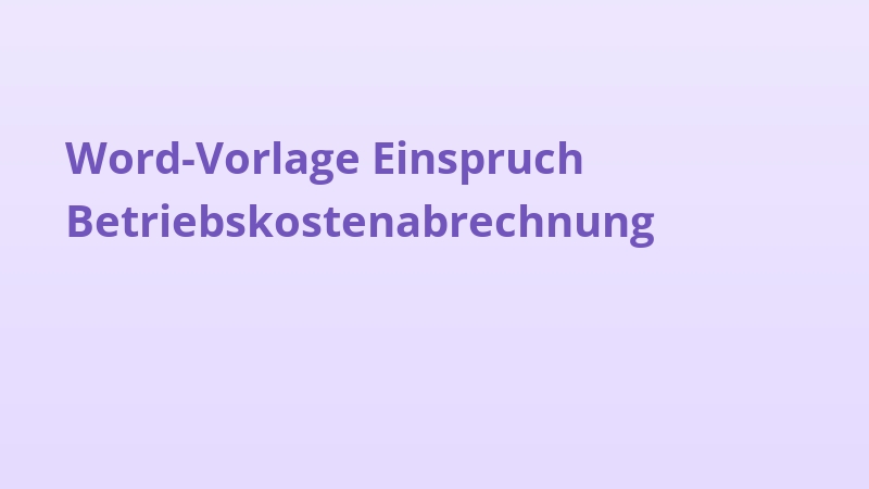 Word-Vorlage Einspruch Betriebskostenabrechnung