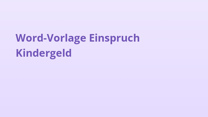 Word-Vorlage Einspruch Kindergeld