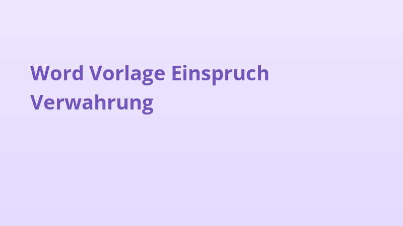 Word Vorlage Einspruch Verwahrung