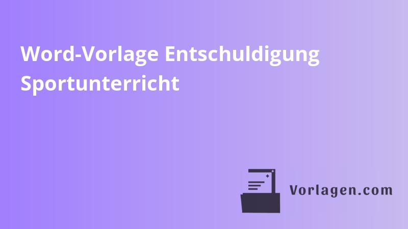 Word-Vorlage Entschuldigung Sportunterricht