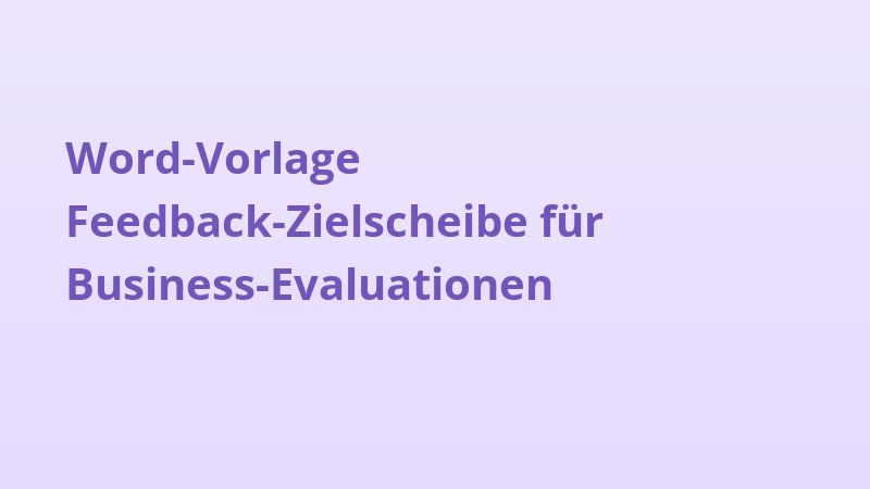 Word-Vorlage Feedback-Zielscheibe für Business-Evaluationen