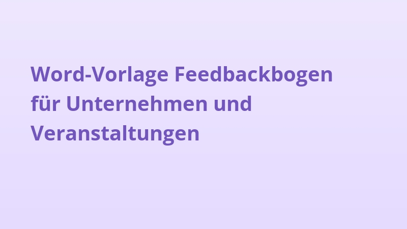 Word-Vorlage Feedbackbogen für Unternehmen und Veranstaltungen