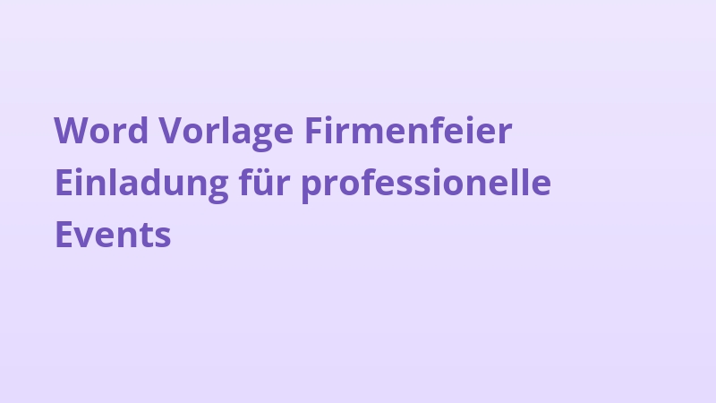 Word Vorlage Firmenfeier Einladung für professionelle Events