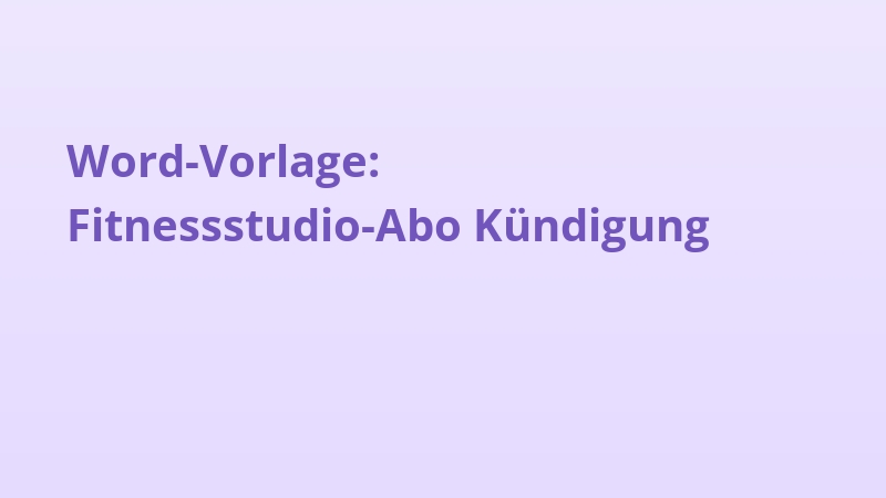 Word-Vorlage: Fitnessstudio-Abo Kündigung