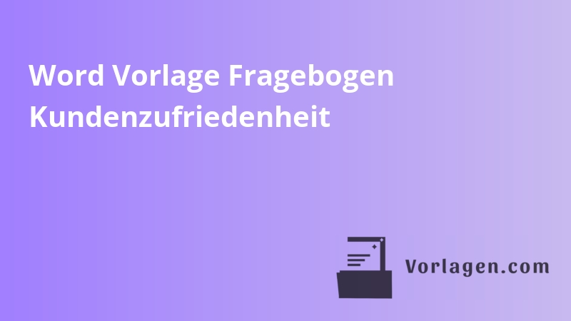 Word Vorlage Fragebogen Kundenzufriedenheit