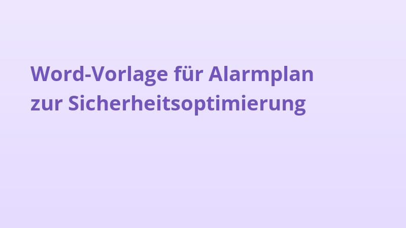 Word-Vorlage für Alarmplan zur Sicherheitsoptimierung