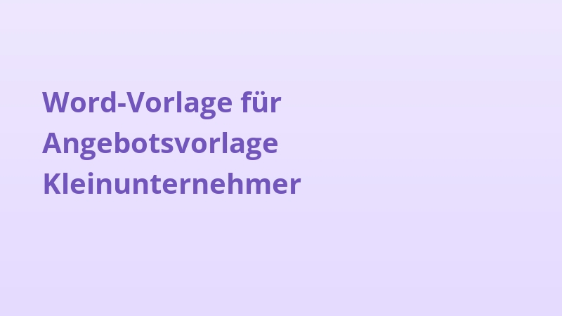 Word-Vorlage für Angebotsvorlage Kleinunternehmer