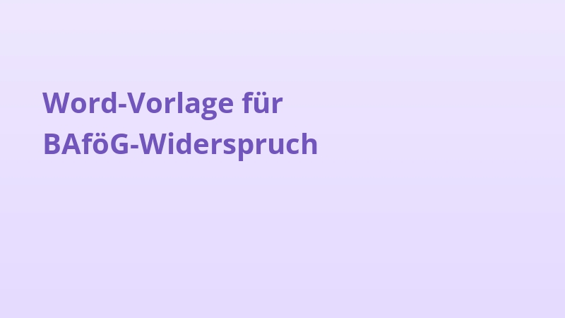 Word-Vorlage für BAföG-Widerspruch