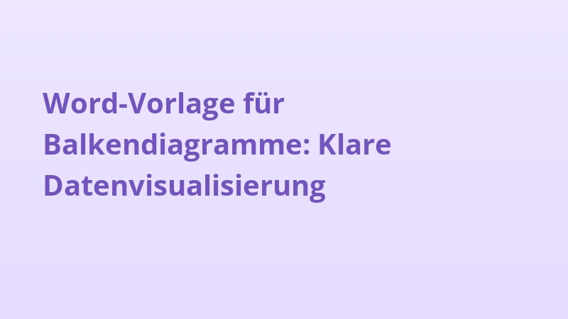 Word-Vorlage für Balkendiagramme: Klare Datenvisualisierung