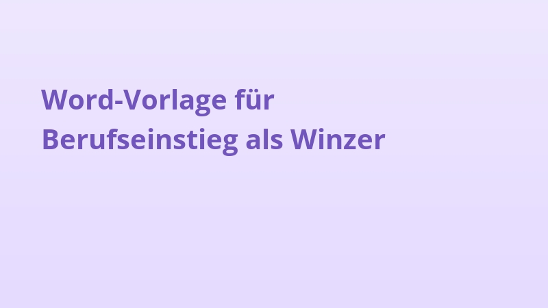Word-Vorlage für Berufseinstieg als Winzer