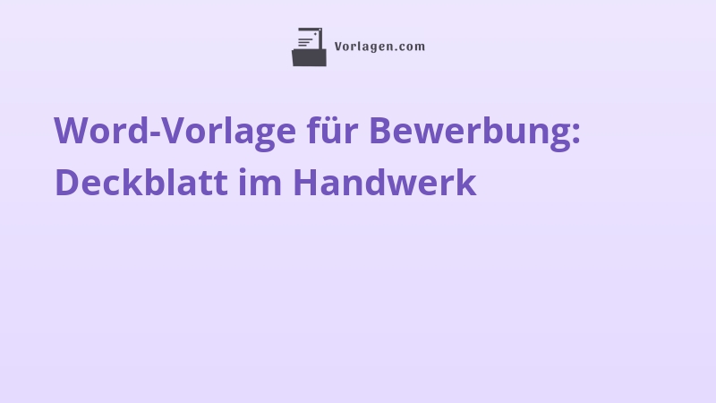 Word-Vorlage für Bewerbung: Deckblatt im Handwerk