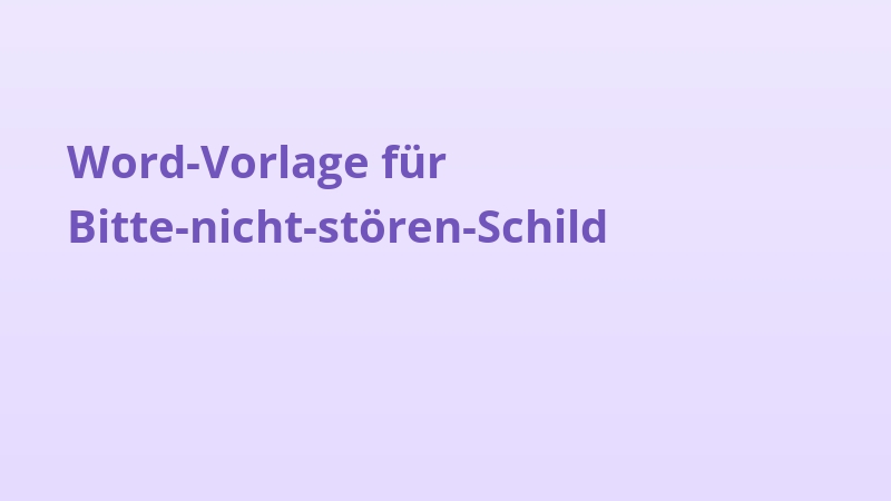 Word-Vorlage für Bitte-nicht-stören-Schild