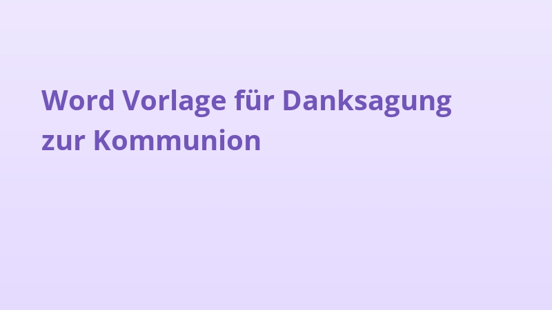 Word Vorlage für Danksagung zur Kommunion